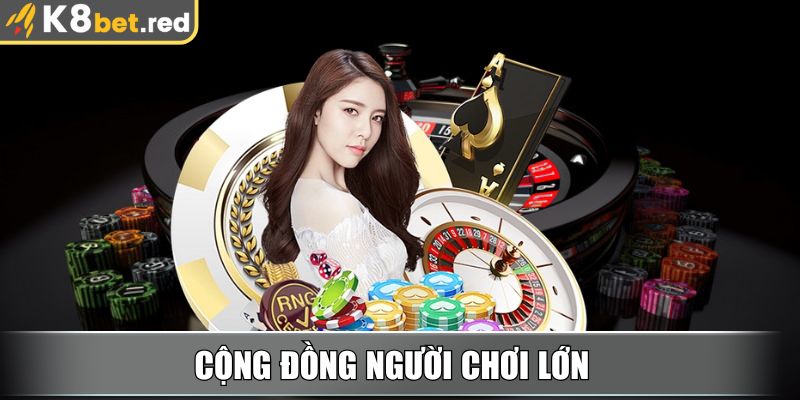 K8bet Red - Link Vào Nhà Cái K8bet Mới Nhất Tháng 11/2025 8 Cộng đồng người chơi lớn