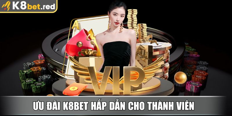 K8bet Red - Link Vào Nhà Cái K8bet Mới Nhất Tháng 11/2025 6 Ưu đãi K8bet hấp dẫn cho thành viên năm 2025